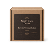 Private Grinder Setup — North Dock Coffee